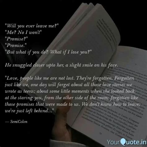 "Will you ever leave me?"... | Quotes & Writings by SemiColon | YourQuote