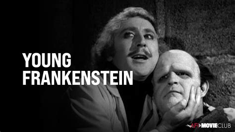 YOUNG FRANKENSTEIN (1974) – AFI Movie Club | American Film Institute