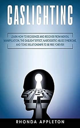 Buy Gaslighting: Learn How to Recognize and Recover from Mental ...