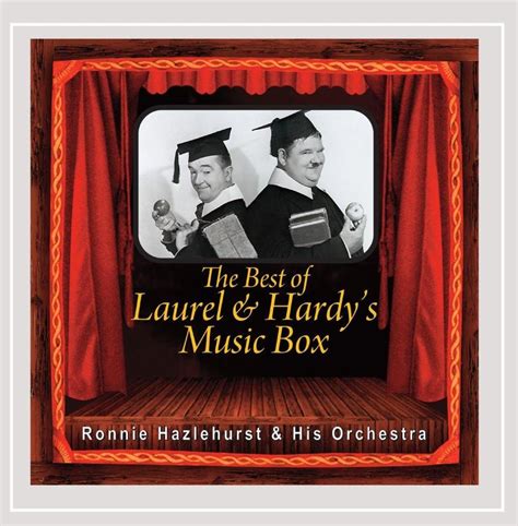 The Best of Laurel & Hardy's Music Box: Ronnie Hazlehurst & His ...