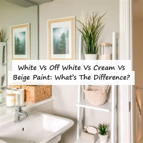 Frenchic Paint: White Vs Off White Vs Cream Vs Beige Paint: What’s The Difference? | Milled