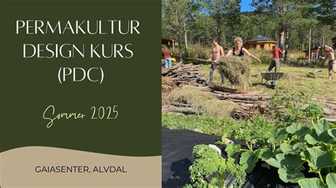 Permakultur Design grunnkurs - PDC (3 langhelg), Gaia Grønn Helse ...