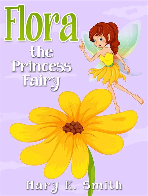 FLORA THE PRINCESS FAIRY: Cute Bedtime Story Fairy Tale (The Princess ...