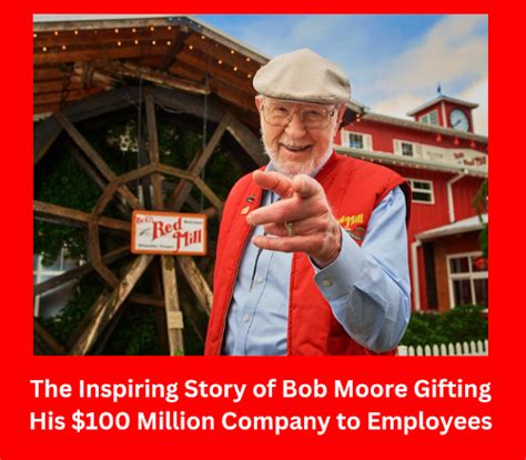 The Inspiring Story of Bob Moore Gifting His $100 Million Company to ...