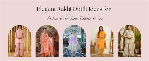 Elegant Rakhi Outfit Ideas for Sisters Who Love Ethnic Wear – ZoloLabel