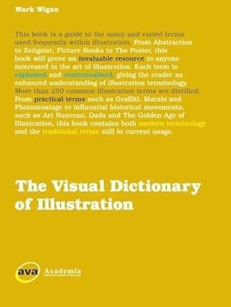 Buy The Visual Dictionary of Illustration (Visual Dictionaries) Book ...