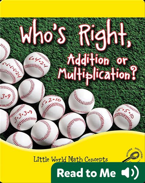 Who's Right, Addition Or Multiplication? Book by Ann Matzke | Epic
