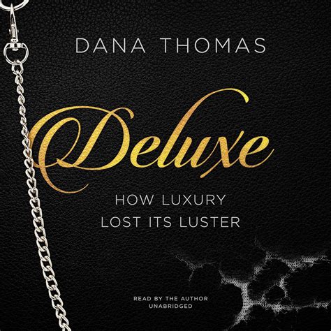 Buy Deluxe: How Luxury Lost Its Luster Book Online at Low Prices in ...