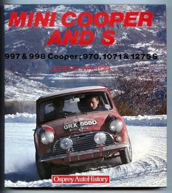 MINI COOPER and S 997 & 998 Cooper ; 970, 1071 & 1275 S ( Osprey ...