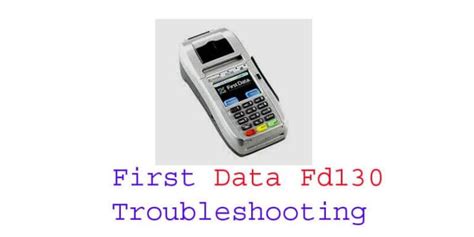 How to Use First Data Fd130 Card Machine Card Not Present 的图像结果