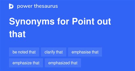 POINT OUT THAT Synonyms: 178 Similar Phrases