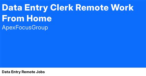 Data Entry Clerk Remote Work From Home at | Data Entry Remote Jobs