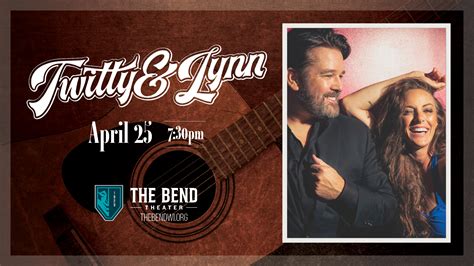 Twitty & Lynn: A Salute to Conway & Loretta 2025 - The Bend Theater ...