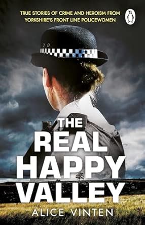 Buy The Real Happy Valley: True stories of crime and heroism from ...