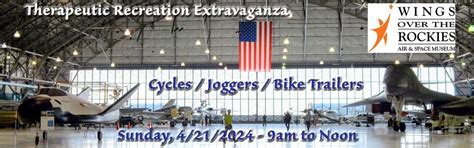 2024 Therapeutic Recreation Extravaganza, Wings Over the Rockies Air ...