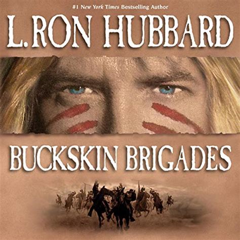 Buckskin Brigades (Audio Download): L. Ron Hubbard, Bruce Boxleitner ...