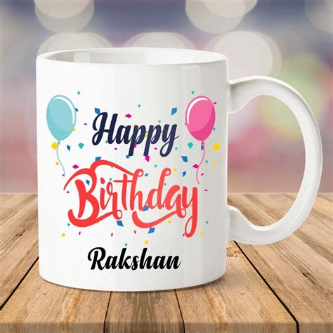 Buy IBGift Happy Birthday Rakshan Coffee Name Mug, 350 ml, White Mug ...