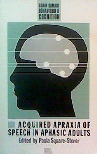 Buy Acquired Aprax Speech Aphas Ad (Brain Damage, Behavior and ...