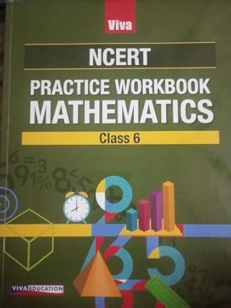 Viva NCERT Mathematics Practice Workbook for Class 6 : Viva Education ...