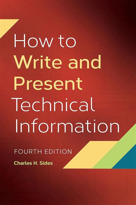 How to Write and Present Technical Information eBook : Sides, Charles H ...