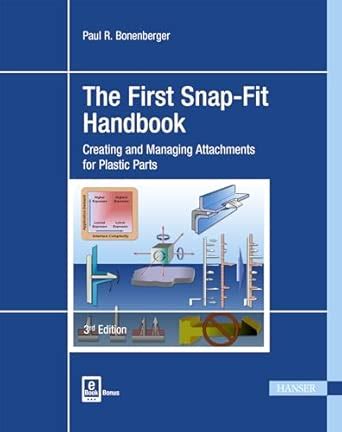 The First Snap-Fit Handbook: Creating and Managing Attachments for ...