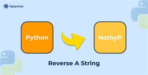 5 Best Ways for Python Reverse String with Examples