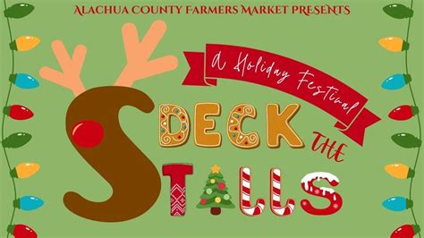 Deck The Stalls Festival @ ACFM, Alachua County Farmers' Market, 16 ...