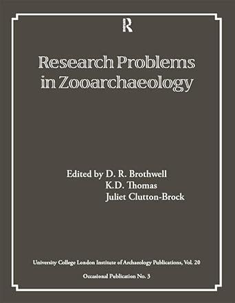 Research Problems in Zooarchaeology (UCL Institute of Archaeology ...