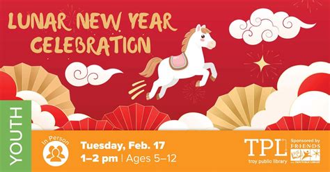 Lunar New Year Celebration, Troy Public Library, 17 February 2026 ...
