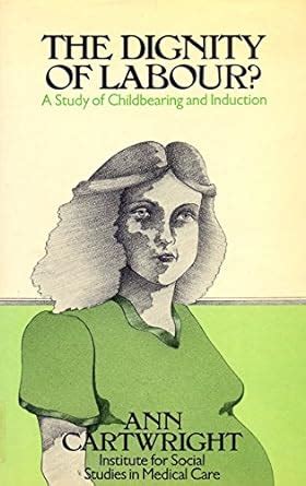 Buy Dignity of Labour: Study of Childbearing and Induction Book Online ...