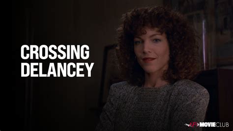 AFI Movie Club: CROSSING DELANCEY | American Film Institute