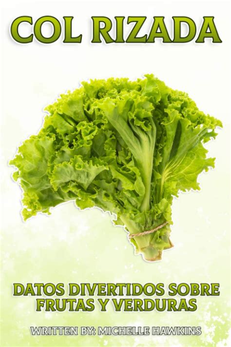 Buy Col rizada: Un breve libro ilustrado de hechos para ayudar a los ...