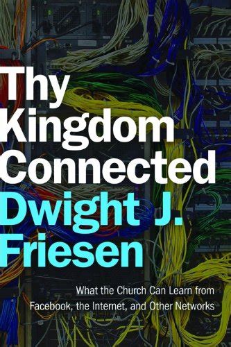 Buy Thy Kingdom Connected: What the Church Can Learn from Facebook, the ...