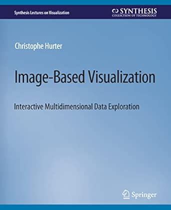 Buy Image-based Visualization: Interactive Multidimensional Data ...