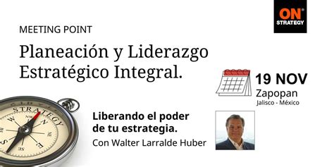 PLANEACIÓN Y LIDERAZGO ESTRATÉGICO INTEGRAL, IZA Business Centers ...