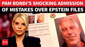 Epstein 'embarrassment' for Trump: Pam Bondi admits errors, 9,500 files ...
