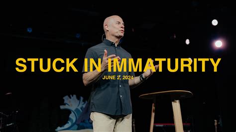 Stuck in Immaturity - Park Cities Baptist Church