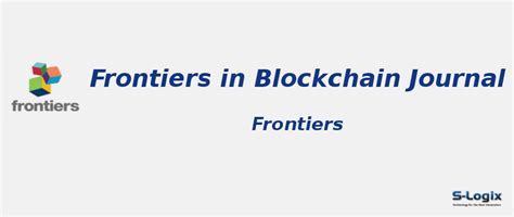 Frontiers in Blockchain Journal | S-Logix