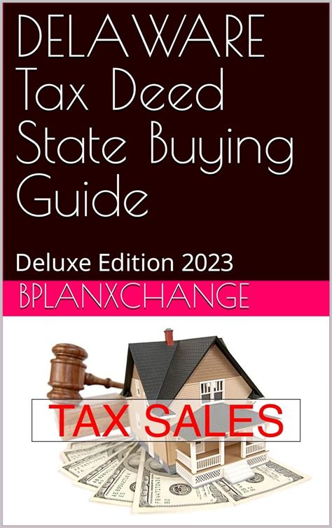 DELAWARE Tax Deed State Buying Guide : Deluxe Edition 2023 eBook ...