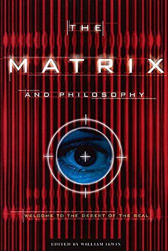 Buy The "Matrix" and Philosophy: Welcome to the Desert of the Real: v ...