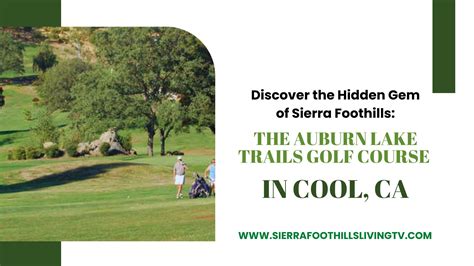 Auburn Lake Trails Golf Course: Sierra Foothills