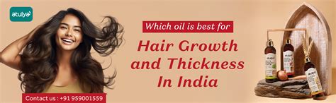 Which oil is best for hair growth and thickness in India – atulya