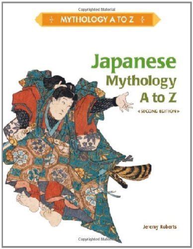 Japanese Mythology A to Z eBook : Roberts, Jeremy: Amazon.in: Books