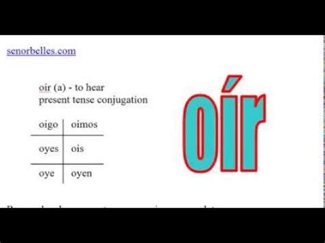 Oír Spanish Conjugation: The Secret Guide You NEED to See! - Sciencefix ...