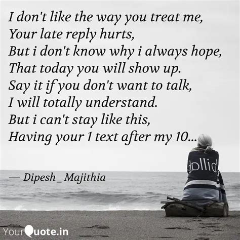 I don't like the way you ... | Quotes & Writings by Dipesh Majithia ...