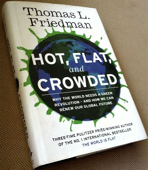 Hot, Flat, and Crowded by Thomas L. Friedman