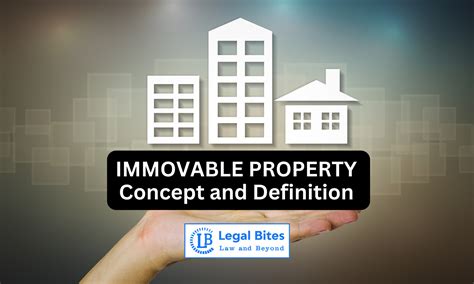 Immovable Property - Concept and Definition