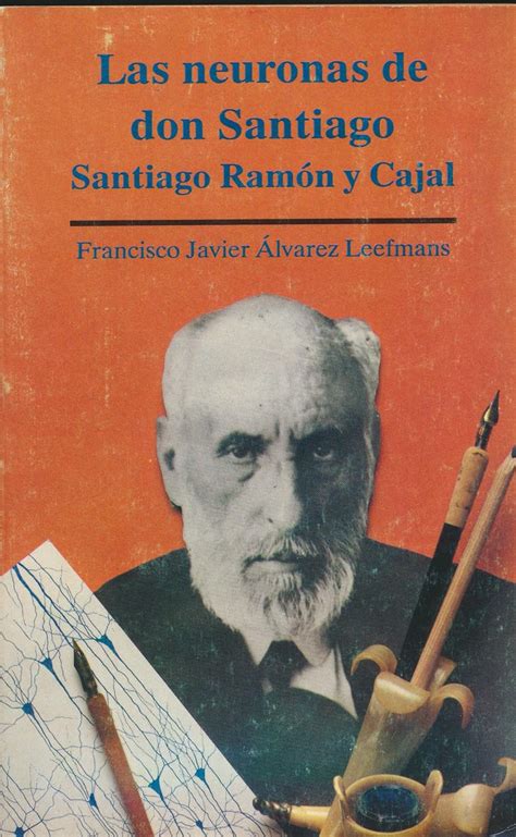 Buy La Neuronas De Don Santiagos: Santiago Ramon Y Cajal Book Online at ...