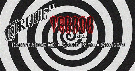 CIRQUE DU TERROR 2025 - Hamtramck MI, Small's Bar and Grill, Hamtramck ...