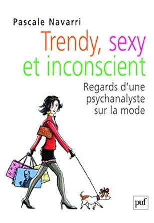 Amazon.in: Buy Trendy, sexy et inconscient - regards d'une ...